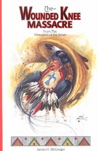 The Wounded Knee Massacre