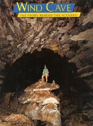 Wind Cave: Story Behind the Scenery