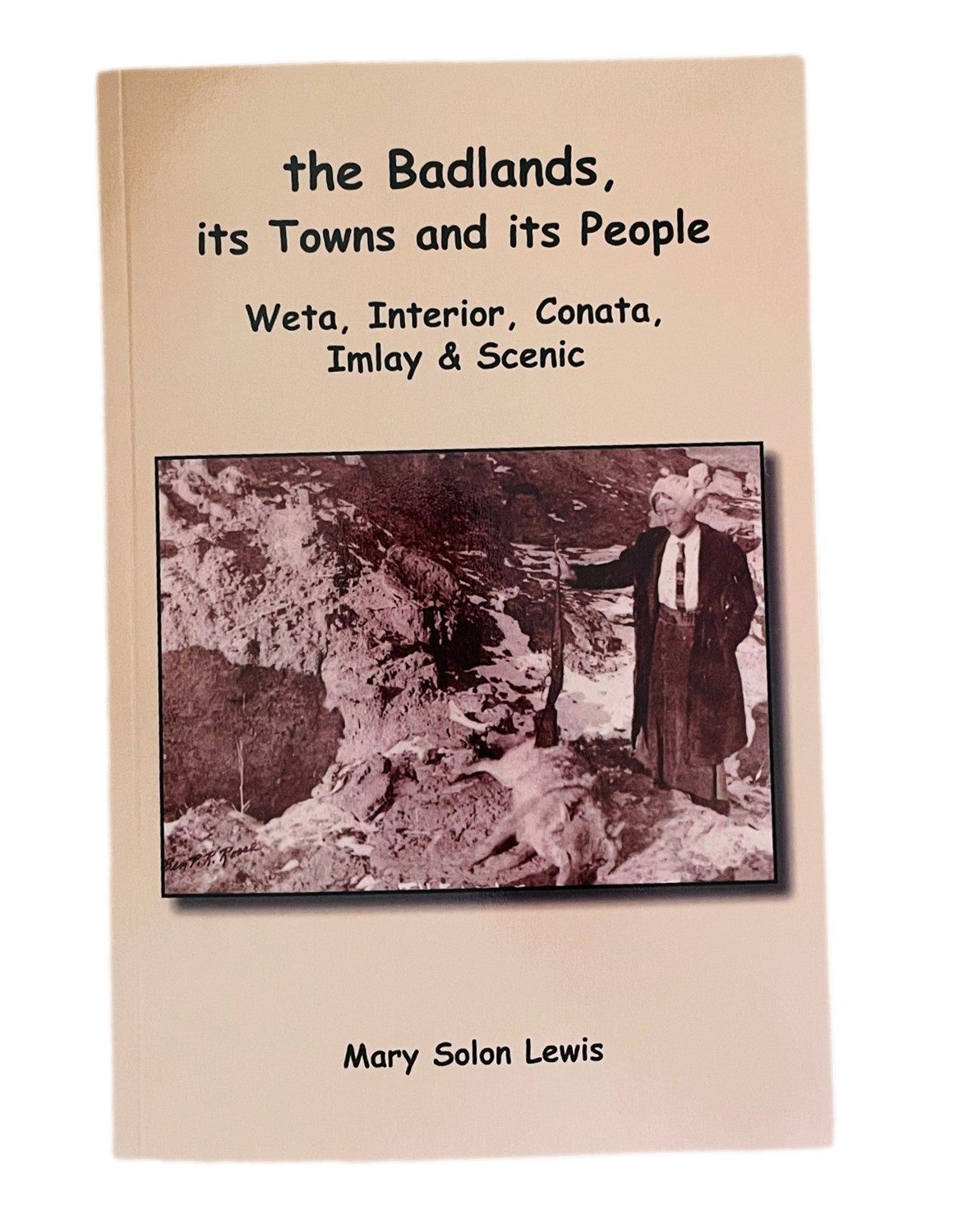 the Badlands, its Towns and its People 100900