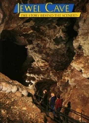Jewel Cave: Story Behind the Scenery 9780887141393
