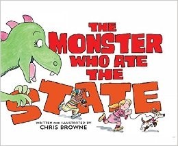 The Monster Who Ate the State 9780986035593