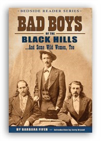 Bad Boys of the Black Hills...And Some Wild Women, Too 9781560374350