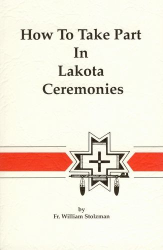 How to Take Part in Lakota Ceremonies