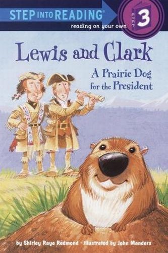 Lewis and Clark A Prairie Dog for the President