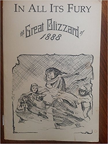 In All Its Fury: The Great Blizzard of 1888